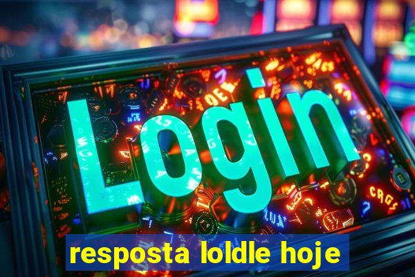 resposta loldle hoje